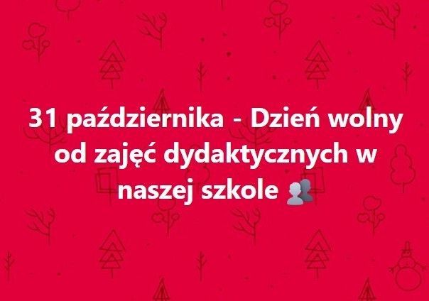 Grafika 1: 31.10.22 - Dniem wolnym od zajęć dydaktycznych w naszej szkole