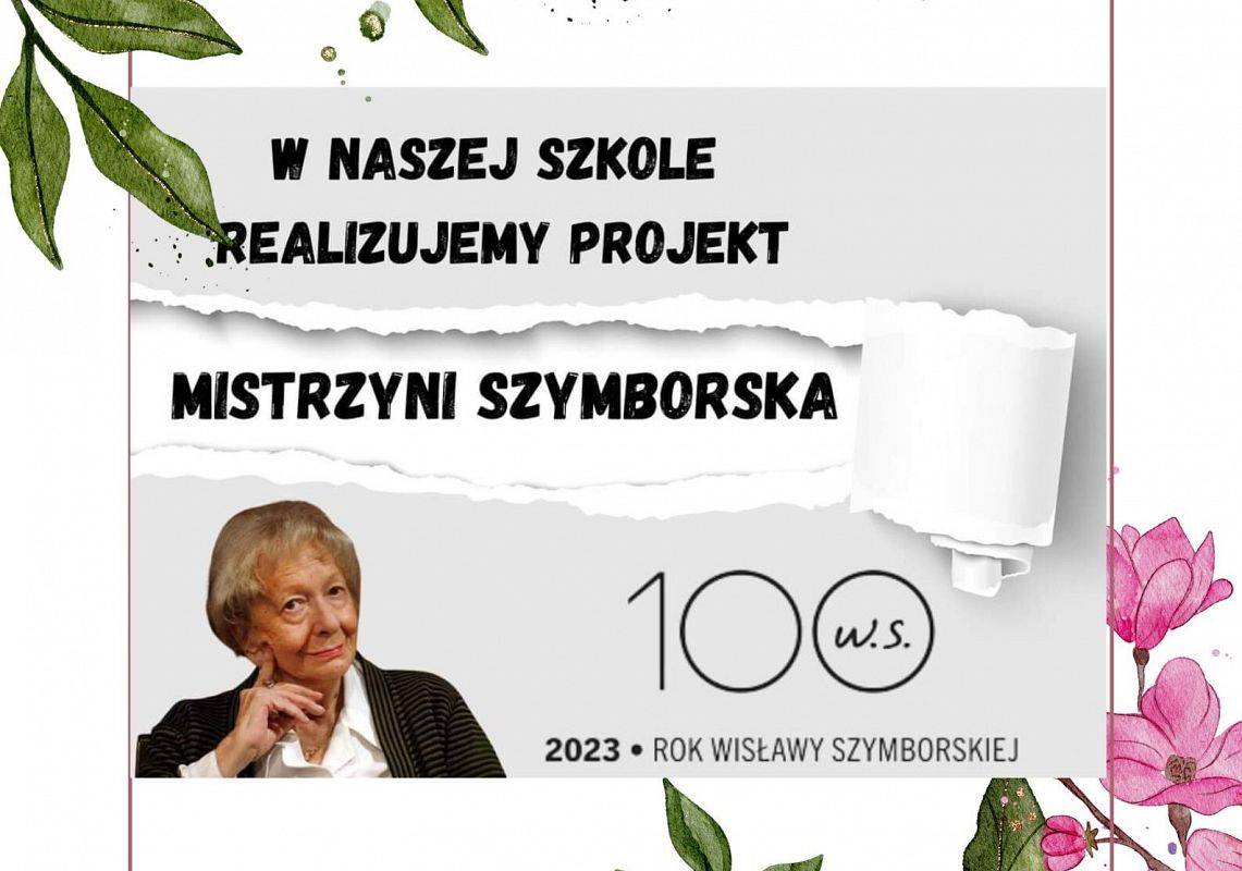 Grafika 1: Włączamy się w ogólnopolski projekt „Mistrzyni Szymborska”