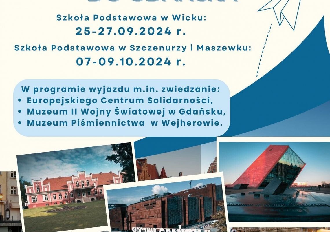 Grafika 1: Zapraszamy kl. VII-VIII na wycieczkę edukacyjną do Gdańska w ramach gminnego projektu „Poznaj Europę - zacznij od Kaszub”!