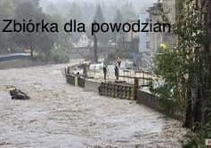 Grafika 1: UWAGA! ZBIÓRKA DLA POWODZIAN