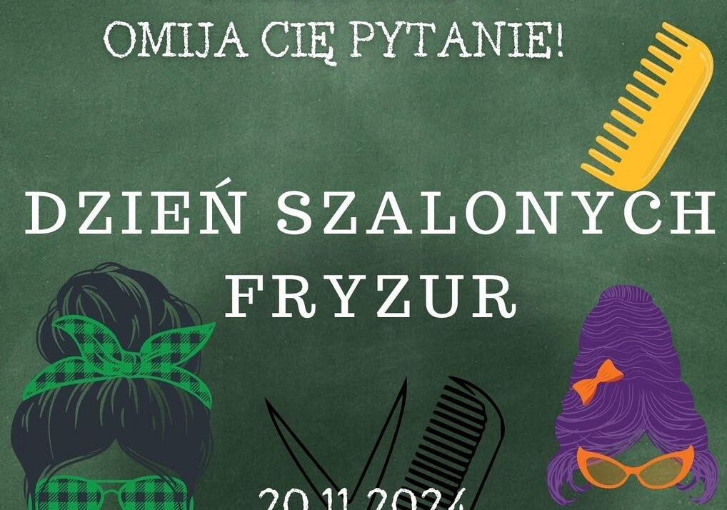 Grafika 1: Dziś Dzień Szalonych Fryzur!