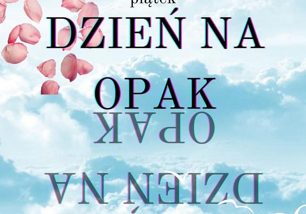 Grafika 1: 31 stycznia ogłaszamy Dzień Na Opak w naszej szkole