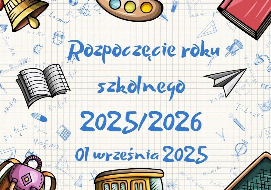 Grafika 1: Poniedziałek, 1 września 2025 - organizacja rozpoczęcia roku szkolnego 2025/2026