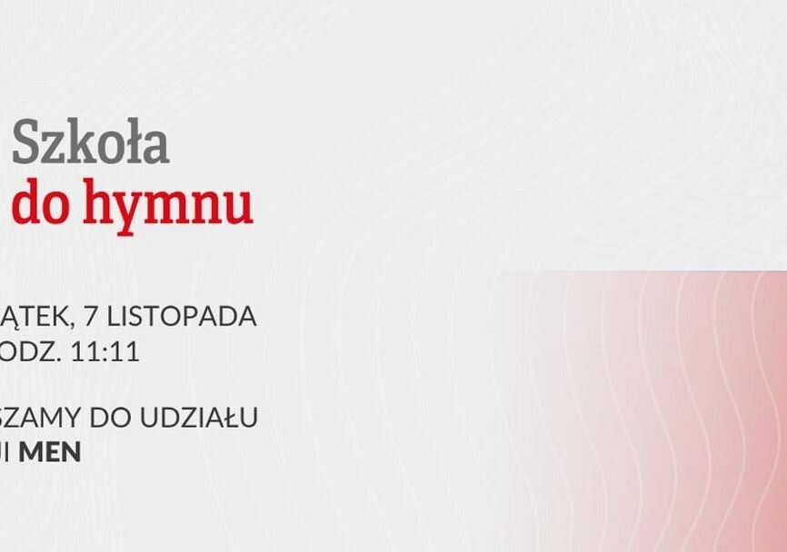 Grafika 1: Już w najbliższy piątek zapraszamy do wspólnej akcji „Szkoła do hymnu” 2025