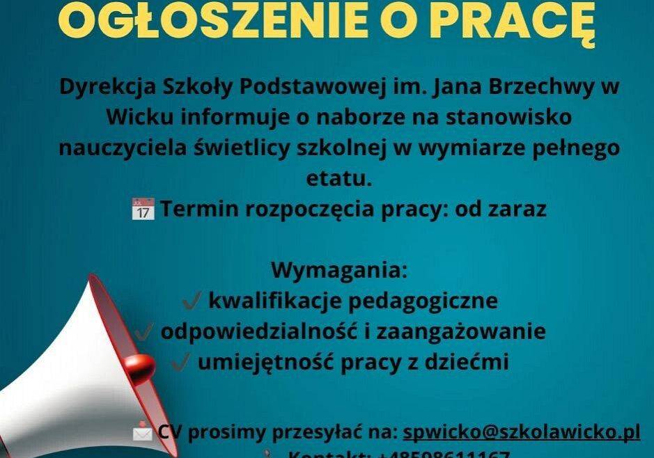 Grafika 1: Ogłoszenie - nauczyciel świetlicy do zatrudnienia od zaraz