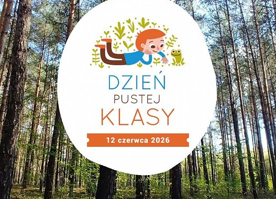 Grafika 1: W tym roku Dzień Pustej Klasy 2026 obchodzimy pod hasłem "Więcej przyrody! Więcej ruchu! Więcej oddechu!"